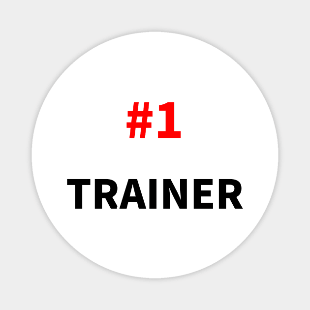 number one trainer Magnet by NumberOneEverything